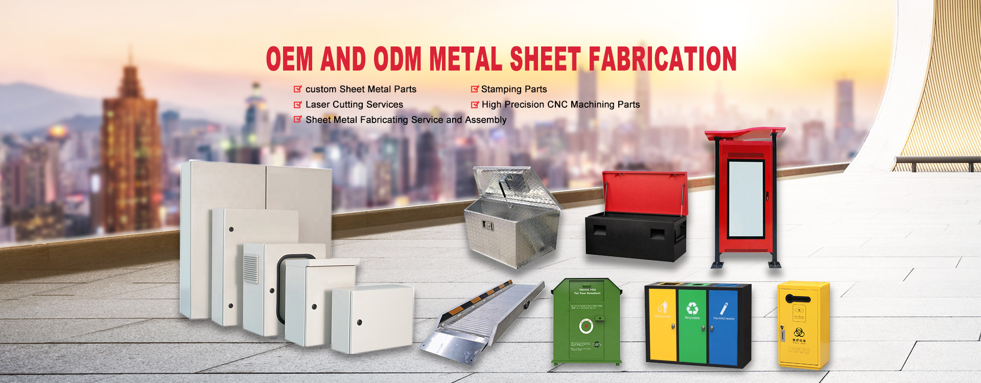 OEM / ODM Sheet Metal Fabricatio